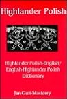 Highlander Polish-English/English-Highlander Polish Dictionary