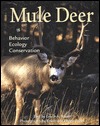 Mule Deer: Behavior, Ecology, Conservation (Paperback)