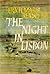 The Night in Lisbon by Erich Maria Remarque