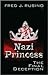 Nazi Princess: The Final Deception