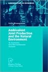 Title: Ambivalent Joint Production and the Natural Enviro