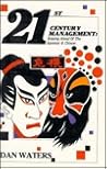 21st Century Management: Keeping Ahead of the Japanese and Chinese 21st Century Management: Keeping Ahead of the Japanese and Chinese