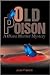 Old Poison