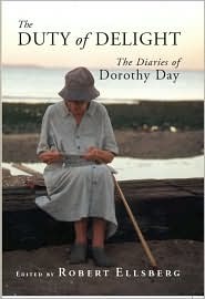 The Duty of Delight: The Diaries of Dorothy Day (Hardcover)