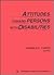 Attitudes Toward Persons With Disabilities