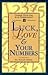 Luck, Love & Your Numbers: Change Your Life With Numerology