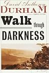 Walk Through Darkness