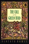 The Call of the Green Bird (Paperback)