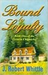 Bound by Loyalty
