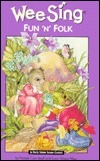 Wee Sing Fun 'n' Folk book