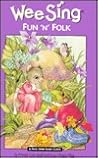 Wee Sing Fun 'n' Folk book