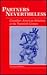 Partners Nevertheless: Canadian-American Relations in the Twentieth Century (New Canadian Readings)