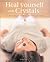 Heal Yourself with Crystals by Hazel Raven