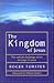 The Kingdom of Jesus: The Radical Challenge of the Message of Jesus