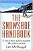 The Snowshoe Handbook by Len McDougall