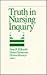 Truth in Nursing Inquiry