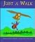 Just a Walk