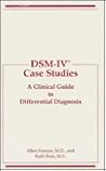 Dsm-IV Case Studies: A Clinical Guide to Differential Diagnosis