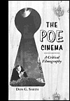 The Poe Cinema: A Critical Filmography of Theatrical Releases Based on the Works of Edgar Allan Poe (Hardcover)
