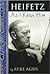 Heifetz As I Knew Him