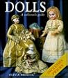Dolls: A Collector's Guide