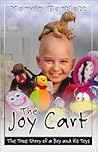 The Joy Cart: The True Story of a Boy and His Toys