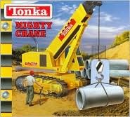 Tonka Mighty Crane (Board book)