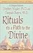 Rituals As a Path to the Divine: A Dialogue Between Stephen Huyler, Ph.D., and Deepak Chopra, M.D.
