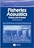 Fisheries Acoustics: Theory and Practice (Fish and Aquatic Resources)
