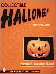 Collectible Halloween With Values (A Schiffer Book for Collectors)