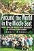 Around the World in the Middle Seat by Joyce Brooks