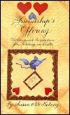 Friendship's Offering: Techniques & Inspiration for Writing on Quilts (Hardcover)