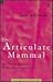 The Articulate Mammal: An Introduction to Psycholinguistics
