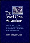 Jewel Cave Adventure: Fifty Miles of Discovery in South Dakota (Paperback)