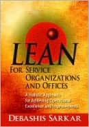Lean for Service Organizations and Offices: A Holistic Approach for Achieving Operational Excellence and Improvements (Paperback)