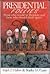 Presidential Follies: Those Who Would Be President and Those Who Should Think Again