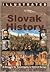 Illustrated Slovak History:...