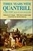 Three Years With Quantrill: A True Story Told by His Scout (Western Frontier Library)