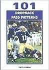 101 Dropback Pass Patterns (Science & Practice of Coaching)