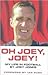Oh Joey, Joey! by Joey Jones