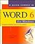 A Quick Course in Word 6 for Windows