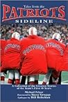 Tales from the Patriots Sideline