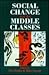 Social Change And The Middl...