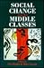 Social Change And The Middle Classes