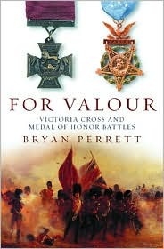 For Valour: Victoria Cross and Medal of Honor Battles (Hardcover)