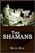 The Shamans by Wayne Neal