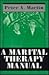 A Marital Therapy Manual (Master Work)
