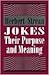 Jokes: Their Purpose and Me...