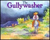 The Gullywasher (Hardcover)