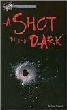 A Shot in the Dark (Passages to Suspense)